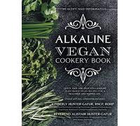 Kimberly Hunter-Gafur Alistair Hunter- Alkaline Vegan Cookery (Copertina rigida)