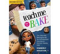 Kimberly I Houston Teach Me How to Bake V2 (Tascabile)
