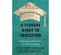 Kimberly Jenkins Robinson A Federal Right to Education (Tascabile)