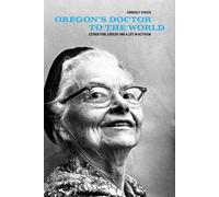 Kimberly Jensen Oregon's Doctor to the World (Tascabile)