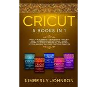 Kimberly Johnson Cricut (Tascabile)