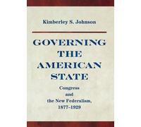 Kimberly Johnson Governing the American State (Copertina rigida)