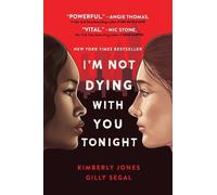 Kimberly Jones Gilly Segal I'm Not Dying with You Tonight (Tascabile)