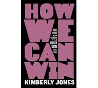 Kimberly Jones How We Can Win (Tascabile)