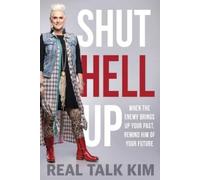 Kimberly Jones-Pothier Shut Hell Up (Tascabile)