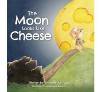 Kimberly Jordaan The Moon Looks Like Cheese (Copertina rigida)