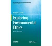 Kimberly K. Smith Exploring Environmental Ethics (Tascabile)