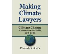 Kimberly K. Smith Making Climate Lawyers (Copertina rigida)