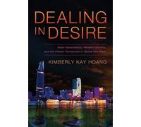 Kimberly Kay Hoang Dealing in Desire (Tascabile)
