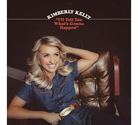 Kimberly Kelly "I'll Tell You What's Gonna Happen" (CD) Album