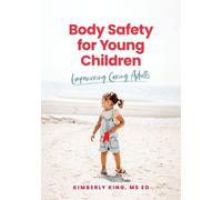 Kimberly King Body Safety for Young Children (Tascabile)
