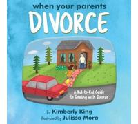 Kimberly King When Your Parents Divorce (Tascabile)