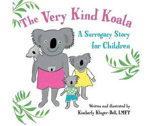 Kimberly Kluger-Bell The Very Kind Koala (Tascabile)