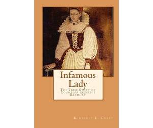 Kimberly L Craft Infamous Lady (Tascabile)