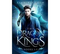 Kimberly Loth The Dragon Kings (Tascabile) Dragon Kings Boxsets