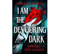 Kimberly Lynn Hans I Am The Devouring Da (Copertina rigida) (PRESALE 15/10/2026)