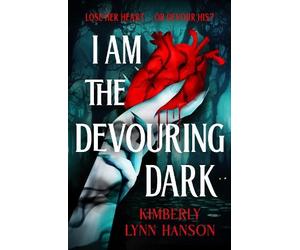 Kimberly Lynn Hans I Am The Devouring Da (Copertina rigida) (PRESALE 15/10/2026)