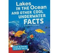 Kimberly M. Hut Lakes in the Ocean and Other Cool Underwater (Copertina rigida)
