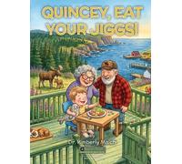 Kimberly Maich Quincey, Eat Your Jiggs (Copertina rigida)