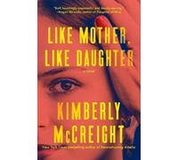 Kimberly McCreight Like Mother, Like Daughter (Tascabile)
