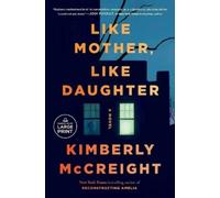 Kimberly McCreight Like Mother, Like Daughter (Tascabile)
