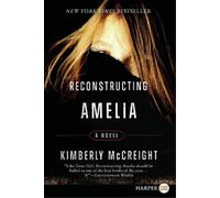 Kimberly McCreight Reconstructing Amelia (Tascabile)