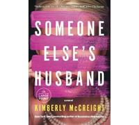 Kimberly McCreight Someone Else's Husband (Tascabile)