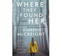 Kimberly McCreight Where They Found Her (Tascabile)