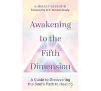 Kimberly Meredith Awakening to the Fifth Dimension (Tascabile)