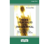 Kimberly Molto More True Tales of the Paranormal (Tascabile)