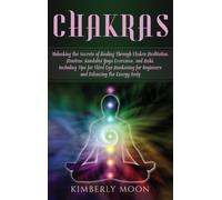 Kimberly Moon Chakras (Copertina rigida)