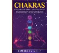 Kimberly Moon Chakras (Tascabile)