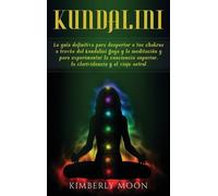 Kimberly Moon Kundalini (Copertina rigida)
