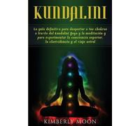Kimberly Moon Kundalini (Tascabile)