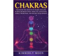 Kimberly Moon Moon Kimberly Chakras (Copertina rigida)