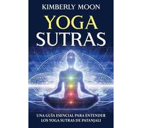 Kimberly Moon Yoga Sutras (Tascabile)
