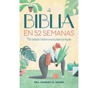 Kimberly Moore La Biblia en 52 semanas (Tascabile)