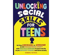 Kimberly Myrick Unlocking Social Skills for Teens (Tascabile)