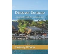 Kimberly O'Brien Discover Curacao (Tascabile)