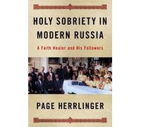 Kimberly Page Herrlinger Holy Sobriety in Modern Russia (Copertina rigida)