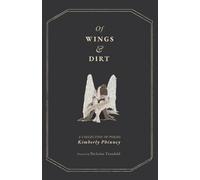 Kimberly Phinney Of Wings and Dirt (Tascabile)