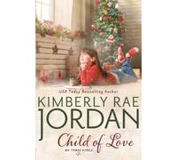 Kimberly Rae Jordan Child of Love (Tascabile) We Three Kings