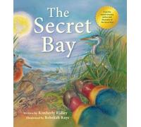 Kimberly Ridley The Secret Bay (Tascabile) Tilbury House Nature Book