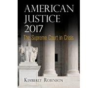 Kimberly Robinson American Justice 2017 (Copertina rigida)
