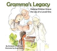 Kimberly S Hoffman Gramma's Legacy (Tascabile)