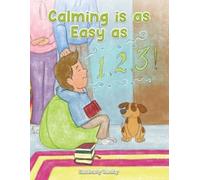 Kimberly Siroky Calming Is as Easy as 1, 2, 3 (Tascabile)