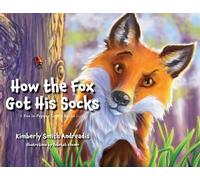 Kimberly Smith Andreadis How the Fox Got His Socks (Tascabile)