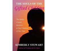 Kimberly Stewart The Souls of The Gifted Children (Tascabile)