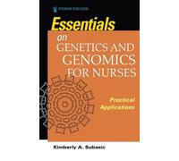 Kimberly Subasic Essentials for Genetics and Genomics for Nurses (Tascabile)
