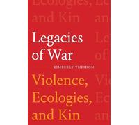 Kimberly Theidon Legacies of War (Tascabile)